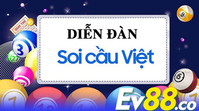EV88 - Tham gia diễn đàn Soi cầu Việt để có thêm kinh nghiệm